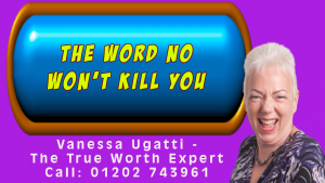 The Word No Won't Kill You